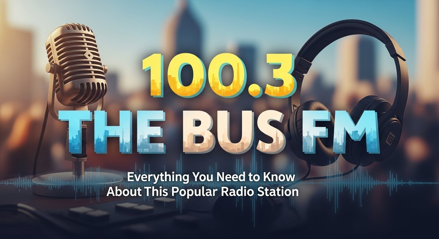 100.3 The Bus FM