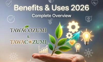 Benefits of Tawacozumi Information, Uses & Complete Overview
