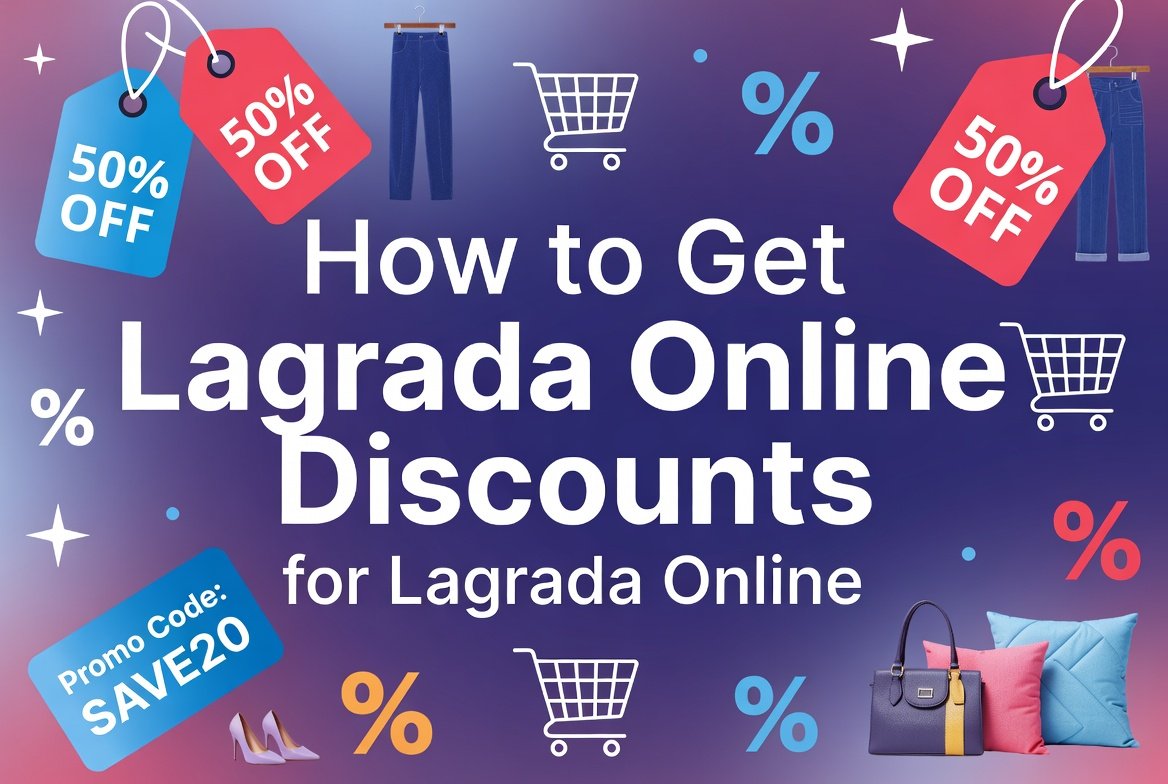 How to Get Discounts for Lagrada Online  